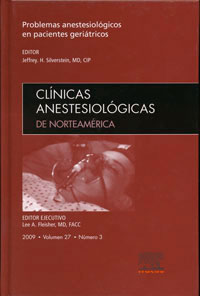 traducción médica de las Clínicas Anestesiológicas de Norteamérica. Problemas Anestesiológicos en Pacientes Geriátricos