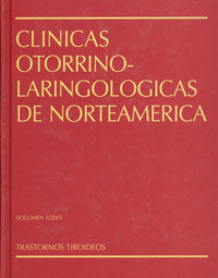 traducción médica de las Clínicas Otorrinolaringológicas de Norteamérica. Trastornos Tiroideos