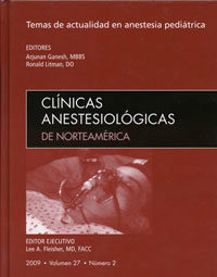 traducción médica de las Clínicas Anestesiológicas de Norteamérica. Anestesia Pediátrica